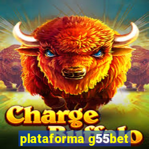 plataforma g55bet